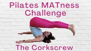 Day 10 Pilates MATness Challenge: CORKSCREW