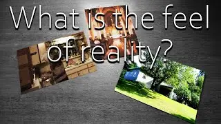 Nostalgia, memories, and the feel of reality