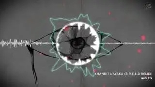 Nucleya - Kandit Nayaka (B.R.E.E.D Remix) [FREEBIE]