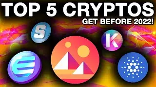 My Top 5 Crypto Projects To Accumulate BEFORE 2022! SAND, MANA, ENJ, KDA, and MY ALL-TIME FAVORITE!