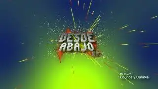 DJ BAD3R - Bounce y Cumbia (Desde Abajo EP)
