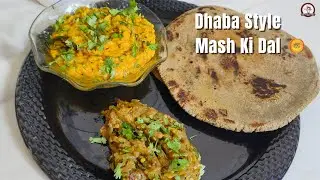 Dhaba Style Mash Ki Dal | Sehri Special Recipe | Soft & Creamy