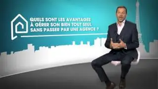 Quels sont les avantages &agrave; g&eacute;rer son bien tout seul ?