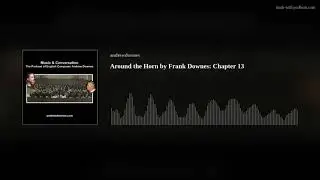 Around the Horn by Frank Downes: Chapter 13