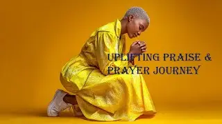 Melodies of Gratitude: Swahili Worship | Uplifting Praise & Prayer Journey