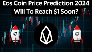 EOS Coin Price Prediction 2023 / EOS Coin  News Today / EOS Coin Technical Analysis
