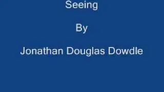 Seeing - Jonathan Douglas Dowdle