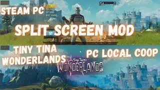[ STEAM ] TINY TINA WONDERLAND PC SPLIT SCREEN COOP MOD