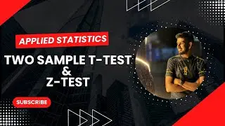 18. Two Sample T-Test & Z-Test