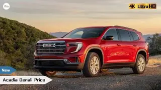 2026 GMC Acadia Denali Price: How Much Does This Luxury SUV Cost?