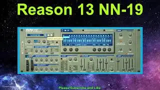 Reason 13 NN-19 Digital Sampler / Factory Sound / Reason Rack VST