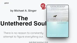 The Untethered Soul Summary in Hindi - Break Free from Your Mind