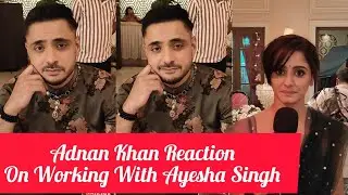 Mannat Serial Actor Adnan Khan Reaction On Working &  Love Romance With Ayesha Singh & 1st Top TRP