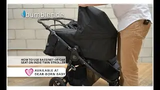[How To] Use Bassinet or Car Seat on Bumbleride indie Twin Stroller - Available at Dear-Born Baby