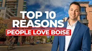 Top 10 Reasons to Move to Boise, Idaho & the Treasure Valley 🌲 | Why Everyone&rsquo;s Relocating Here