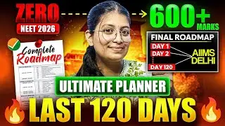 अब नहीं तो कभी नहीं!⚠️ ZERO ➝ 600+ in Last 120 Days 🔥 | NEET 2026 Final Roadmap 🧠📚 #neet 