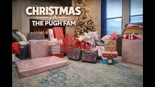CHRISTMAS with THE PUGH FAM
