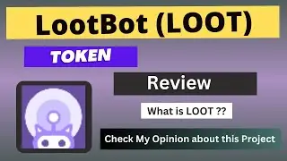 What is LootBot (LOOT) Coin | Review About LOOT Token