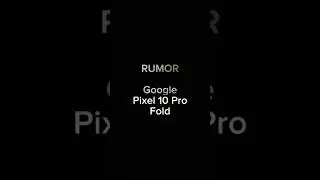 Rumor Google Pixel 10 Pro Fold #rumor #google #googlepixel #pixel #pixel10profold