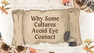 Why Eye Contact Is Not Polite in Some Cultures 👀🌏