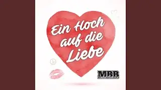 Ein Hoch auf die Liebe