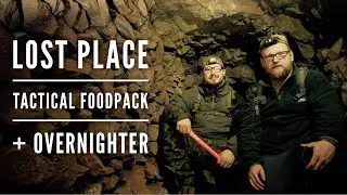 Der verlassene Eisenbahntunnel | Lost Place  Tour & Overnighter mit Tactical Foodpack