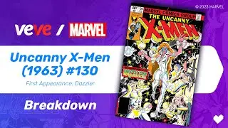 Marvel's Uncanny X-Men (1963) #130 - First Appearance of Dazzler | VeVe Comic Breakdown