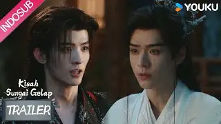 Blood River Trailer EP10-11: Su Muyu dan Su Changhe bersatu kembali! 🔥✨ | YOUKU