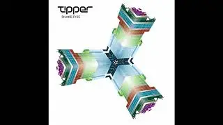 Tipper - Snake Eyes
