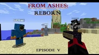 From Ashes: Reborn - Ep. 5 - FRIENDLY FIRE
