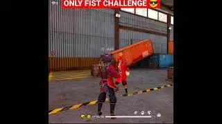 ONLY FIST CHALLENGE 😎🔥