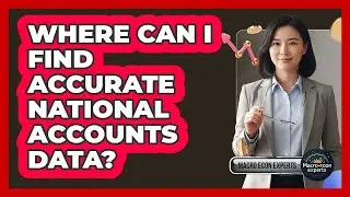 Where Can I Find Accurate National Accounts Data? - Macroecon Experts