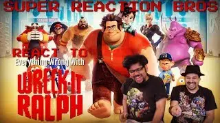 SRB Reacts to Everything Wrong With Wreck-It Ralph