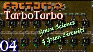 Factorio TurboTurbo: Ep 04 - Green Science and Green Circuits