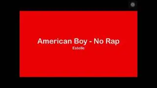 American Boy (Clean No Rap | Lyrics) - Estelle