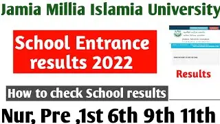 How to Check JMI School results 2022 Jamia school entrance result Nur, Pre, 1st 6th 9th 11th 2022