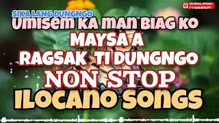 MAYSA A RAGSAK TI DUNGNGO/ILOCANO SONGS COLLECTION/ILOCANO LOVE SONGS 2024/MSCRAFTY