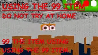 DO NOT USE THIS ITEM IN THIS MOD (Baldi's Basics The Ultra Decompile | V1.3-V2.1)