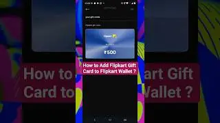 How to Add Flipkart Gift Card to Flipkart Wallet ? #2025 #shorts #flipkartvoucher