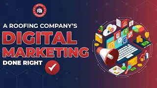 A Roofing Company's Digital Marketing Done Right [Case Study]