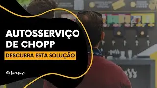 Revolucione Seu Bar com A Beerpass! 🍻 | Autosservi&ccedil;o de Chopp