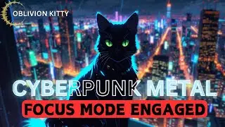 Cyberpunk & Sci Fi Metal Soundtrack for Deep Focus