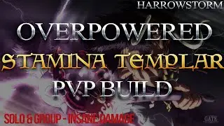 THE OVERPOWERED STAMINA TEMPLAR BUILD - SOLO & GROUP PvP META | HARROWSTORM / GREYMOOR