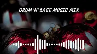 DRUM AND BASS DARK SIDE CHRISTMAS NEW YEAR COLLECTION 2025 2026 🎵 1 HOUR MUSIC MIX FOR PARTY GOOD M