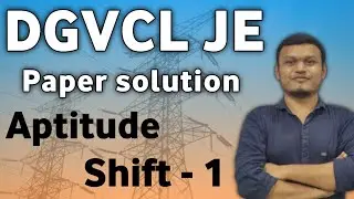 DGVCL JE PAPER SOLUTION | Aptitude | Shift-01 #dgvcl #getco #transientacademy