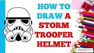 How to Draw a Stormtrooper Helmet in a Few Easy Steps: Drawing Tutorial for Beginner Artists