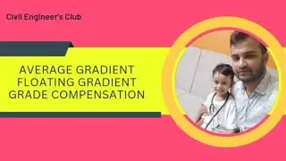 Average Gradient l Floating Gradient l Grade Compensation l MCQ for AE & JE Civil
