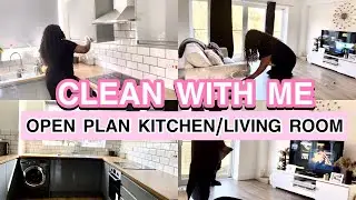 CLEAN WITH ME 2021: KITCHEN/ LIVING ROOM OPEN PLAN / DIY NETTOYAGE DE CUISINE