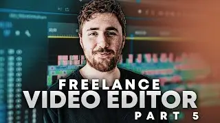 How to Become: A Freelance Video Editor (Beginners Guide) - Part 5