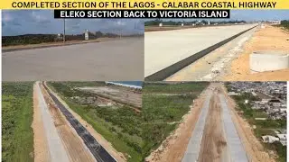 THE COMPLETED SECTION OF THE LAGOS -CALABAR COASTAL HIGHWAY,  ELEKO SECTION BACK TO VICTORIA ISLAND